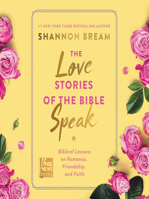 Title details for The Love Stories of the Bible Speak by Shannon Bream - Wait list